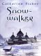 [The Snow-Walker 01] • Snow-Walker